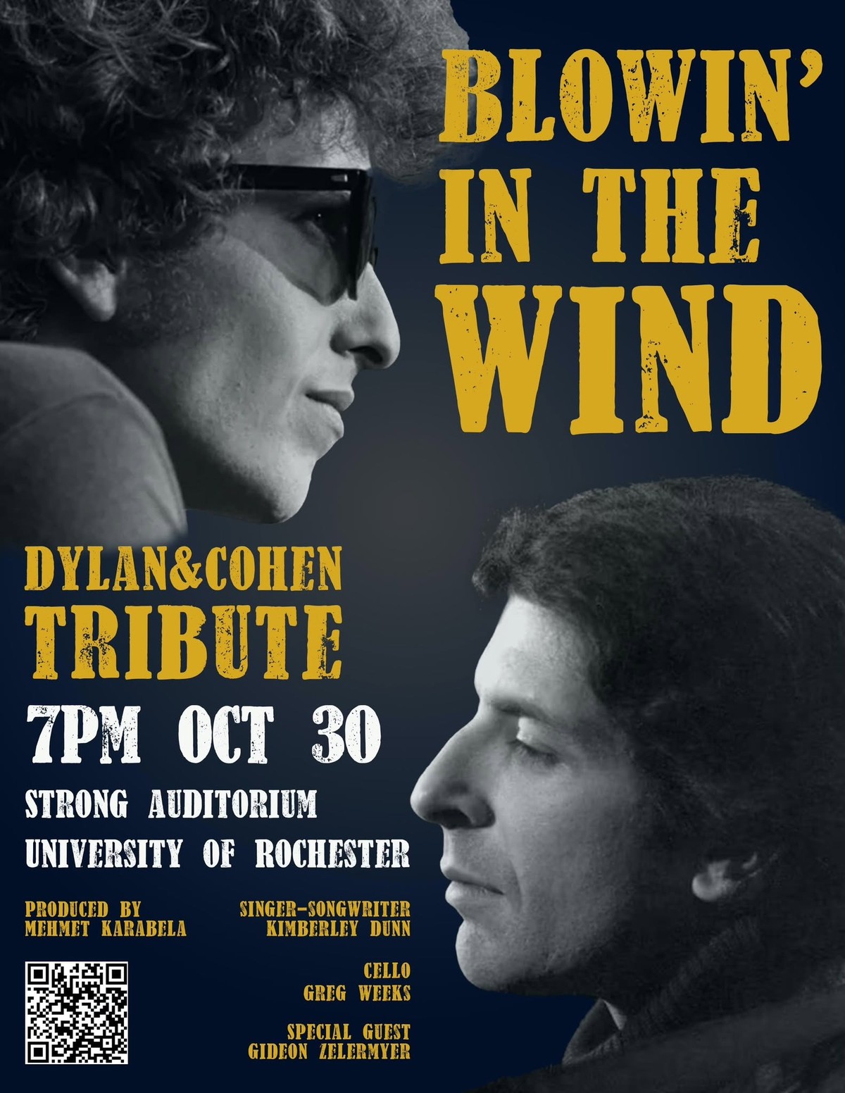 Poster for Blowin&rsquo; in the Wind, a Dylan and Cohen tribute, 7 p.m. on 30 October at Strong Auditorium, University of Rochester, produced by Mehmet Karabela with singer-songwriter Kimberley Dunn, cellist Greg Weeks and special guest Gideon Zelermyer.