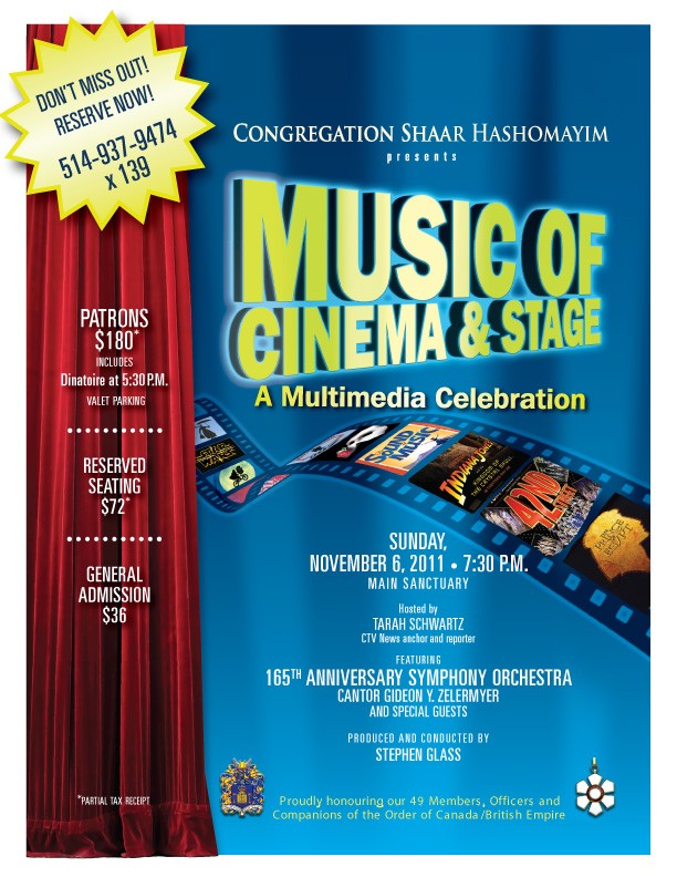 Poster for Music of Cinema & Stage, a multimedia celebration presented by Congregation Shaar Hashomayim, Sunday 6 November 2011 at 7.30 p.m. in the main sanctuary, hosted by Tarah Schwartz, featuring the 165th Anniversary Symphony Orchestra and Cantor Gideon Y. Zelermyer, produced and conducted by Stephen Glass.