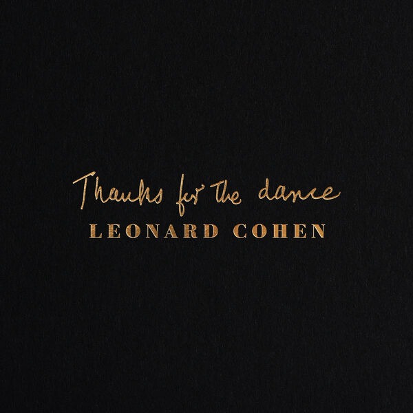 Cover of Leonard Cohen's Thanks for the Dance.