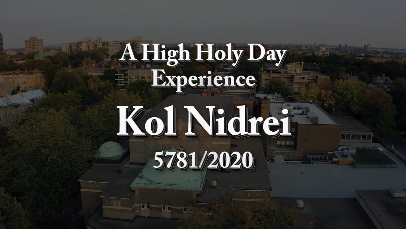 Title card over an aerial view of the synagogue and Westmount at dusk: A High Holy Day Experience, Kol Nidrei, 5781/2020.