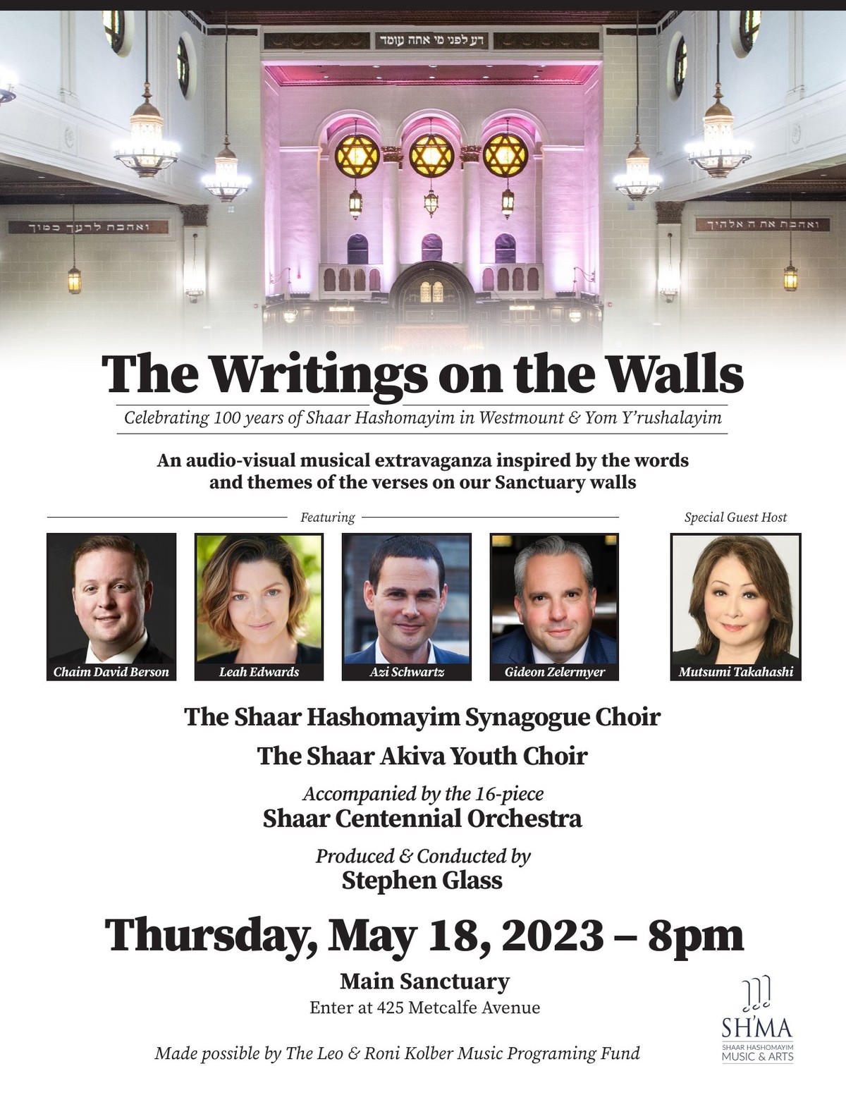 Poster for The Writings on the Walls, celebrating 100 years of Shaar Hashomayim in Westmount and Yom Y&rsquo;rushalayim, Thursday 18 May 2023 at 8 p.m. in the main sanctuary, with the sanctuary lit in pink behind the title and portraits of Chaim David Berson, Leah Edwards, Azi Schwartz, Gideon Zelermyer and host Mutsumi Takahashi.